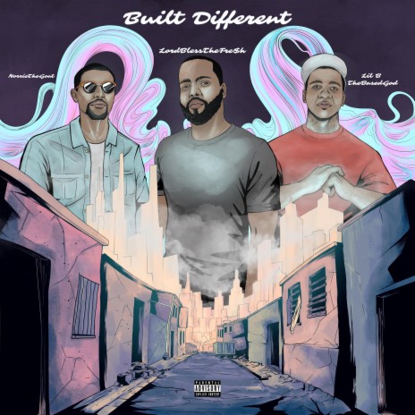 BuiltDifferent ft. Lil B