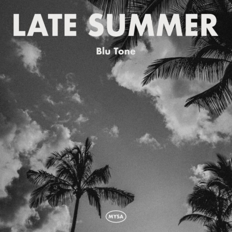 Late Summer | Boomplay Music