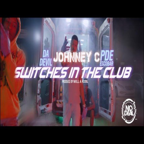 Switches in the club ft. Da Devil & PDE Escobar | Boomplay Music