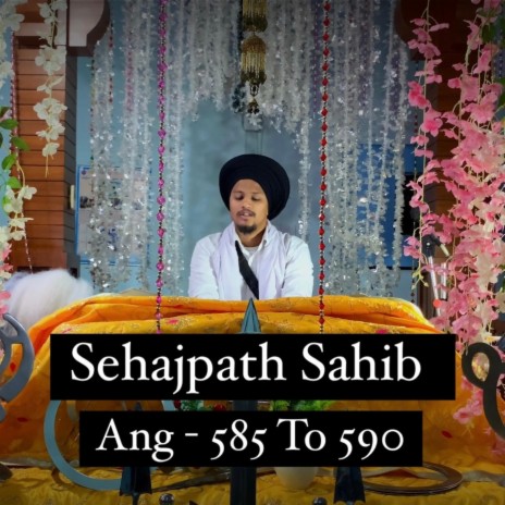 Sehajpath Sahib Ang 585 To 590 | Boomplay Music