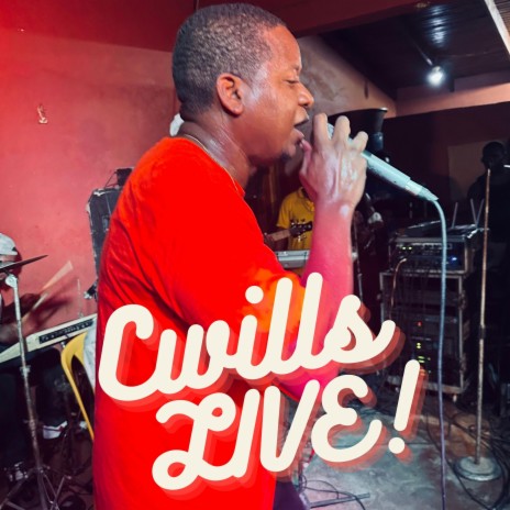 Cwills Live Irumu Le (Live)