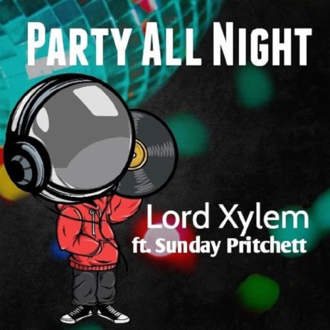 Party All Night ft. Sunday Pritchett