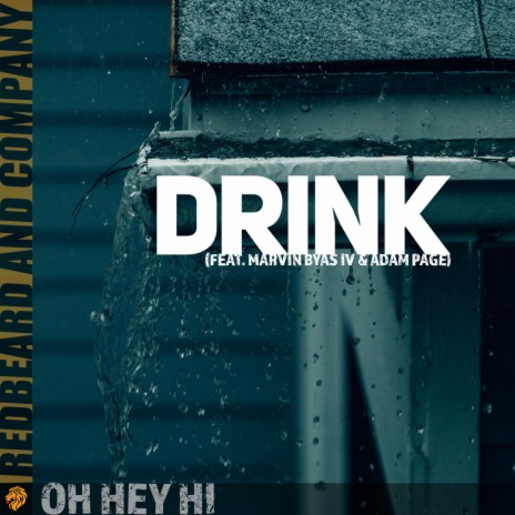 Drink ft. Marvin Byas IV & Adam Page | Boomplay Music