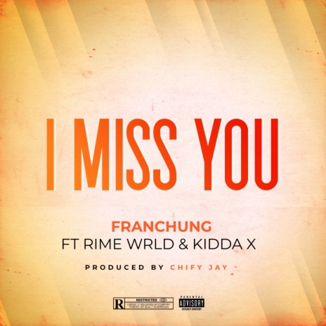 I Miss You ft. Rimewrld & Kidda X