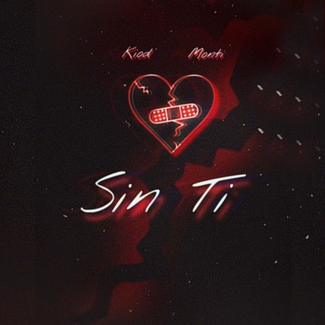 SIN TI ft. Monti | Boomplay Music