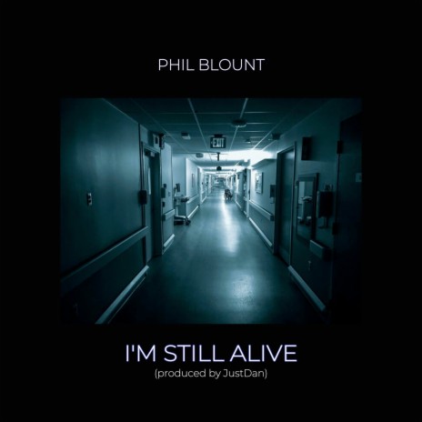 I'm Still Alive | Boomplay Music