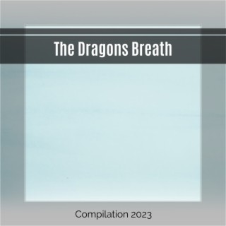 The Dragons Breath