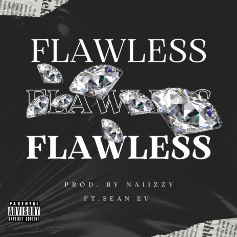Flawless ft. Sean Ev | Boomplay Music