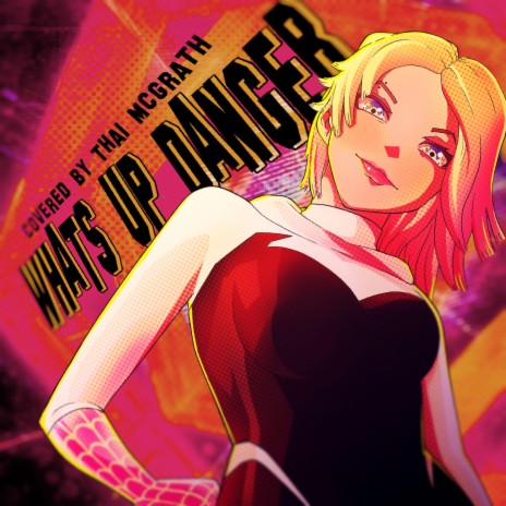 Spiderverse Anime Opening 3 (What's Up Danger) (Cover (Japanese Version)) | Boomplay Music