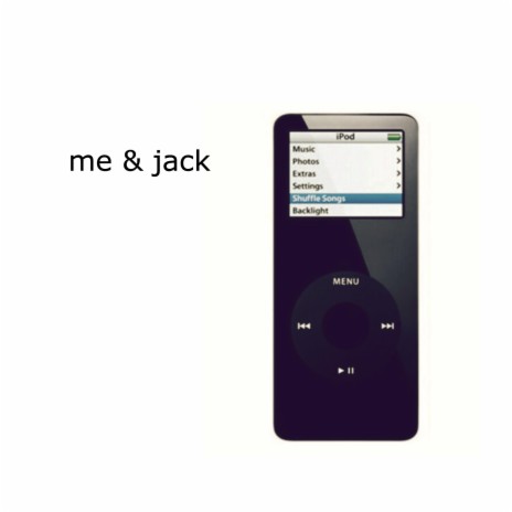 Me & Jack