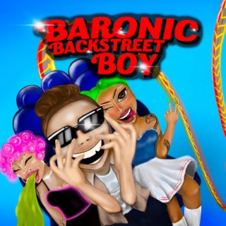 Baronic Backstreet Boy