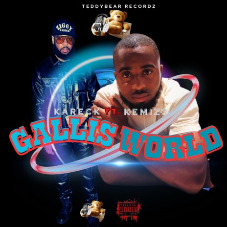 GALLIS WORLD (Radio Edit) ft. Kemiz3 | Boomplay Music