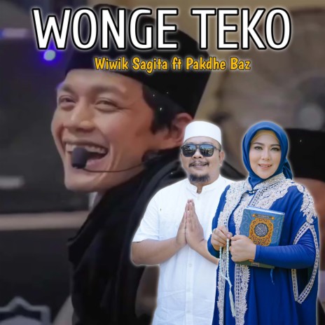 Wonge Teko ft. Pakdhe Baz | Boomplay Music