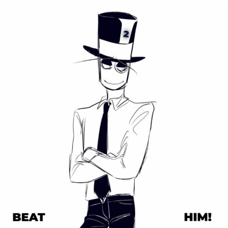 BEAT HIM! 2 | Boomplay Music