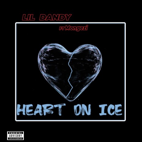 Heart on ice ft. Mongezi | Boomplay Music