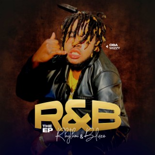 R & B (Riddim & Blues) The EP