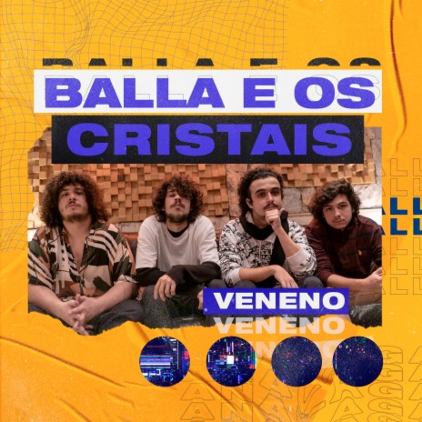 Veneno ft. Balla e os Cristais | Boomplay Music