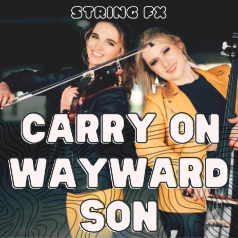Carry On Wayward Son | Boomplay Music