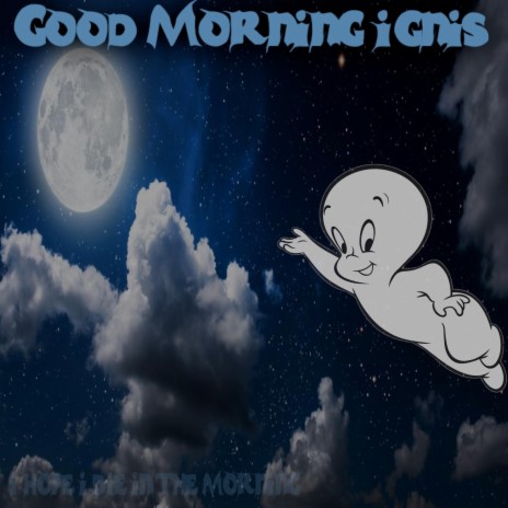 Good Morning ignis | Boomplay Music