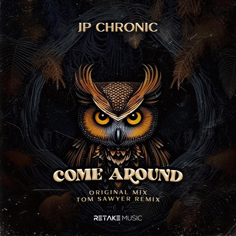 Come Around (Tom Sawyer Remix) | Boomplay Music