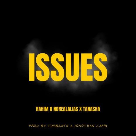 Issues ft. NoRealAlias & Tanasha | Boomplay Music