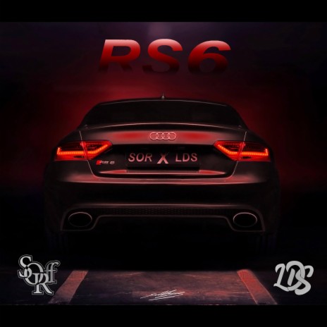 RS6 ft. LDS | Boomplay Music