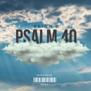 Psalm 40 lyrics | Boomplay Music