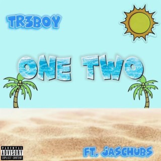 One Two ft. JasChubs lyrics | Boomplay Music