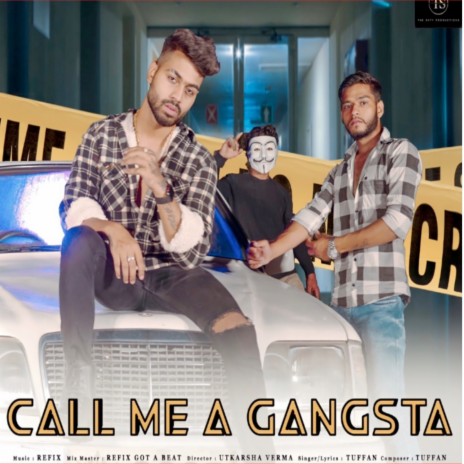 Call Me a Gangsta | Boomplay Music