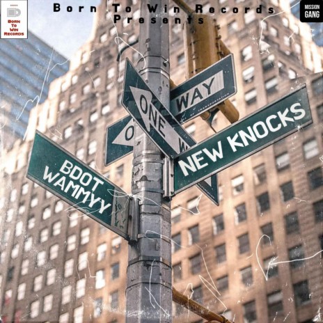 New Knocks ft. Bdot XV