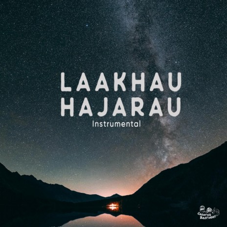 Lakhau Hajarau (Instrumental) | Boomplay Music