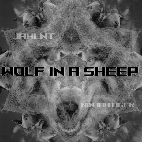 Wolf In A Sheep ft. Jahlnt | Boomplay Music