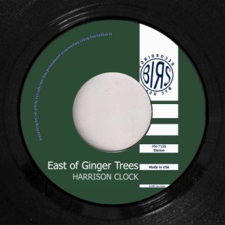 East Of Ginger Trees