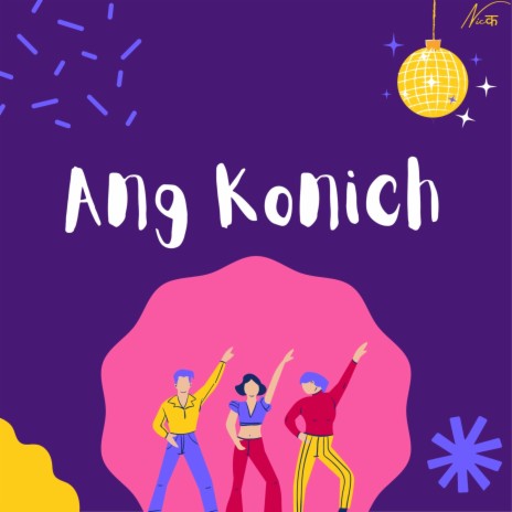 Ang Konich | Boomplay Music