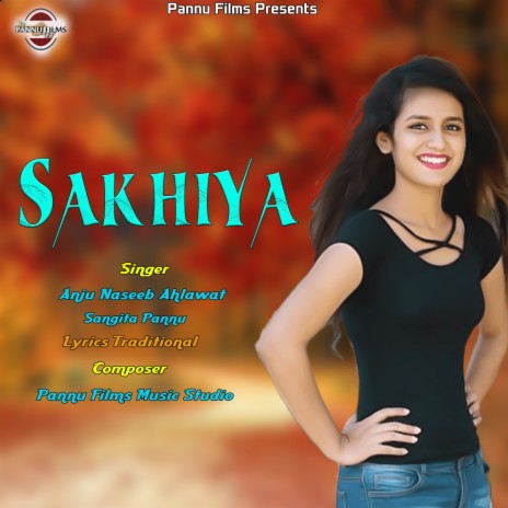 Sakhiya ft. Sangita Pannu | Boomplay Music