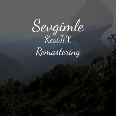 Sevgimle (Remastering) | Boomplay Music