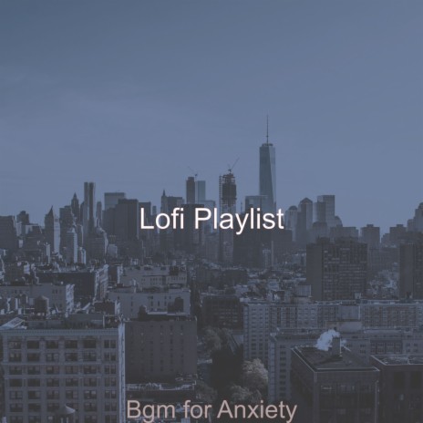 Hip Hop Jazz Lofi Soundtrack for Stress Relief