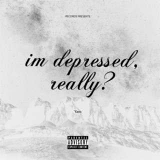 i'm depressed, really? (Deluxe)