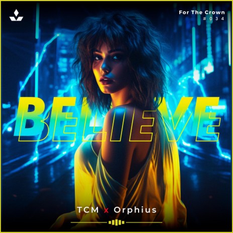 Believe (Hardstyle Version) ft. Orphius