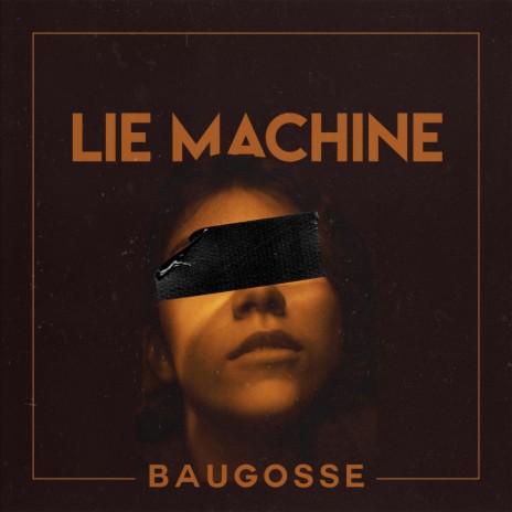 Lie Machine | Boomplay Music