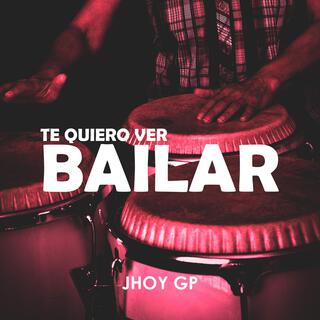 Te Quiero Ver Bailar