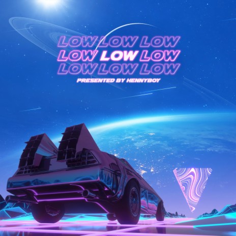 Low Low Low | Boomplay Music