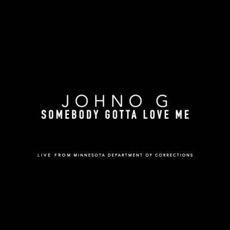 Somebody Gotta Love Me | Boomplay Music