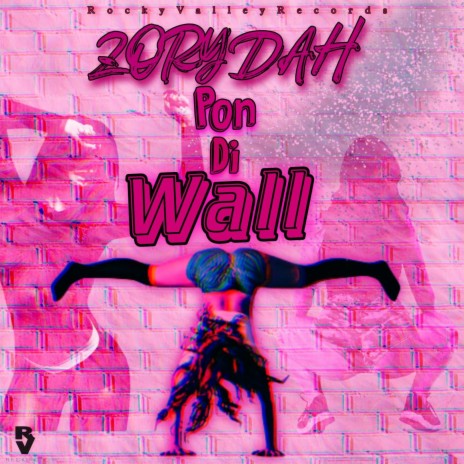 Pon Di Wall | Boomplay Music