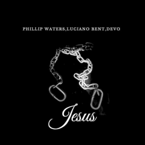 Jesus ft. Luciano Bent & Devo