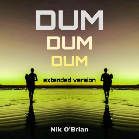 Dum Dum Dum (Extended Version) | Boomplay Music