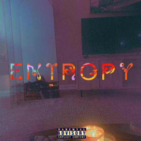 Entropy | Boomplay Music