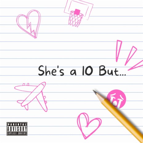 She's a 10 but... | Boomplay Music