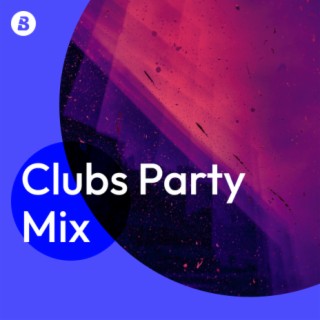 Clubs Party Mix