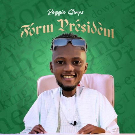 Form President | Boomplay Music